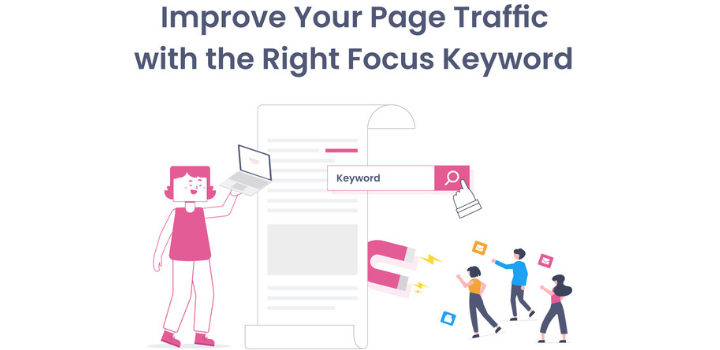 Improve Your Page Traffic with the Right Focus Keyword